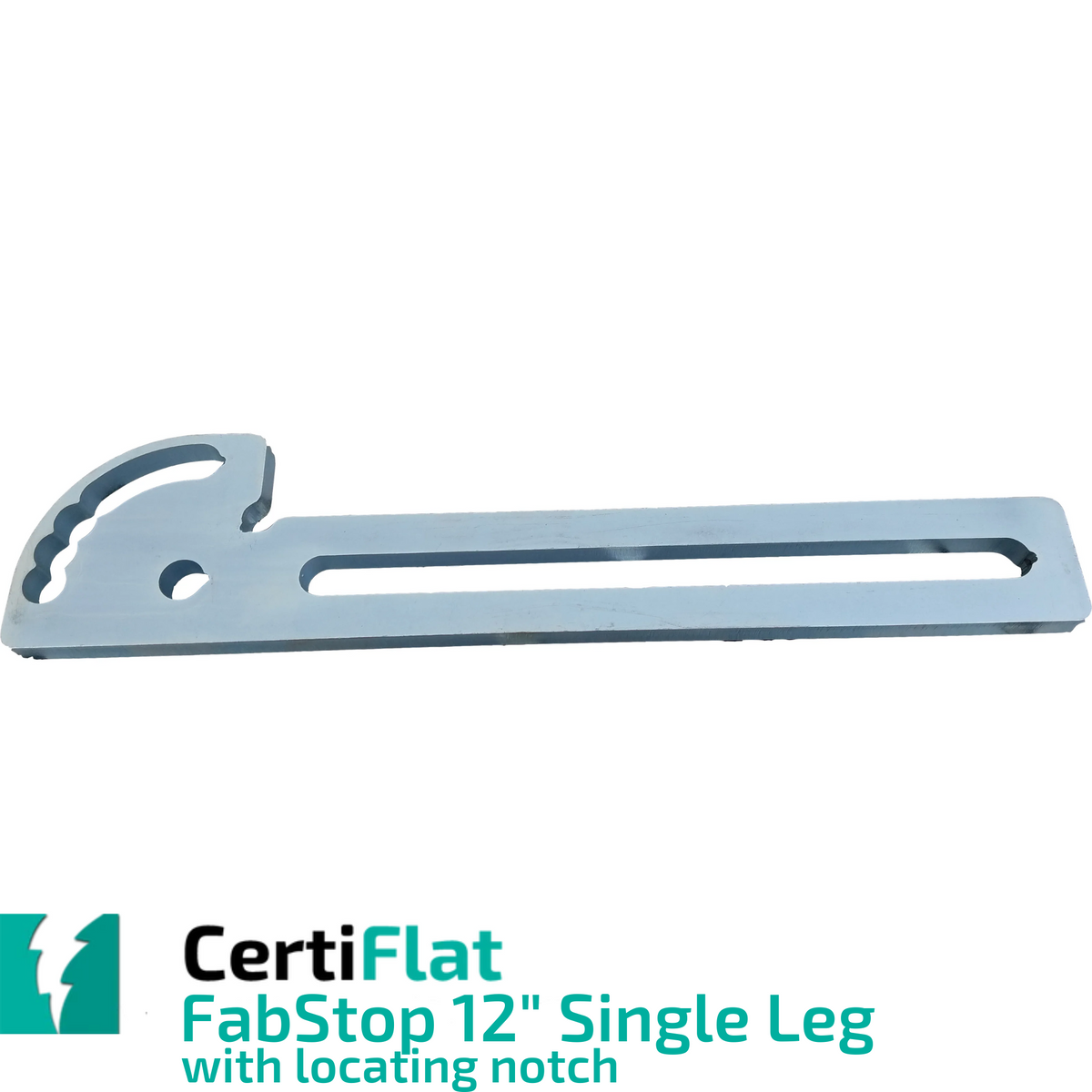 CertiFlat 12&quot; Single Leg FabStop with Locating Notch